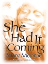 Cover image for She Had it Coming